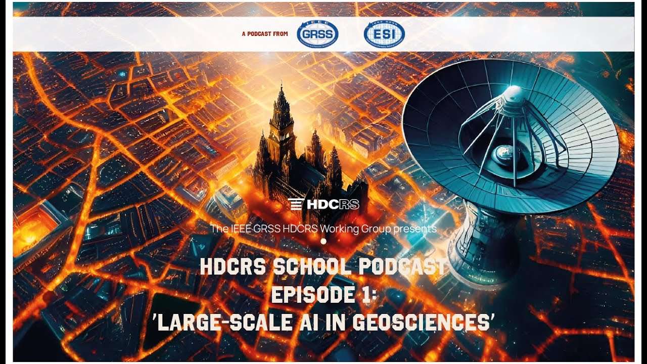 Large-Scale AI in Geosciences | HDCRS School Podcast Ep. 1